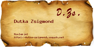 Dutka Zsigmond névjegykártya